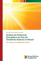 Análise do Potencial Energético do Uso de Chaminés Solares no Brasil 6202407700 Book Cover
