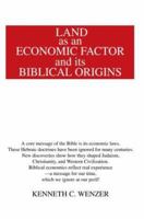 Land as an Economic Factor and its Biblical Origins 0595299814 Book Cover