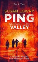 Ping—Across the Valley: Book Two 172893544X Book Cover