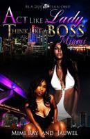 Act Like A Lady Think Like A Boss: Miami 1508432198 Book Cover
