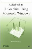 Guidebook to R Graphics Using Microsoft Windows 111802639X Book Cover