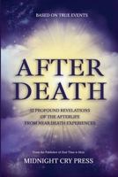 After Death: 12 Profound Revelations of the Afterlife B0DZ44VLMT Book Cover