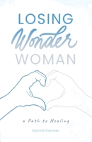 Losing Wonder Woman 1961462222 Book Cover