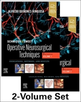 Schmidek and Sweet: Operative Neurosurgical Techniques 2-Volume Set: Indications, Methods and Results 0323414796 Book Cover