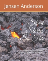 Short Stories So Far: Goldie And Buzzy, The Sleep Stalker, Poems And Song lyrics null Book Cover