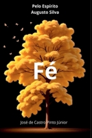Fé (Portuguese Edition) B0DWX3BD85 Book Cover