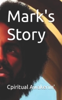 Mark's Story B0BW2KJPBB Book Cover