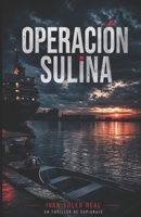 Operación Sulina B0BXN7MJYX Book Cover