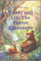 Teddy and Lili: The Forest Adventure B0FKB9QBHS Book Cover