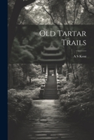 Old Tartar Trails 1022751425 Book Cover