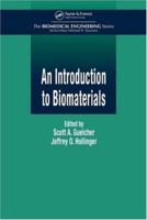 An Introduction to Biomaterials (Biomedical Engineering Series) 0849322820 Book Cover