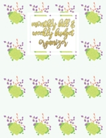 monthly bill & weekly budget organizer: Bill & Budget Organizer with Grocery List 1655344609 Book Cover
