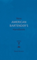 New American Bartender's Handbook 1571459545 Book Cover