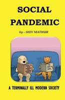 Social Pandemic: A Terminally Ill Modern Society B0BJ6RD84Q Book Cover