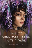 I'm Not Supposed to Be in the Dark 1250788536 Book Cover