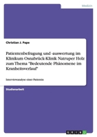 Patientenbefragung und -auswertung im Klinikum Osnabrück-Klinik Natruper Holz zum Thema Bedeutende Phänomene im Kranheitsverlauf 363878231X Book Cover