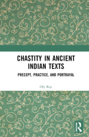 Chastity in Ancient Indian Texts 1138364134 Book Cover