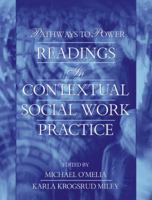 Pathways to Power: Readings in Contextual Social Work Practice 0205323146 Book Cover