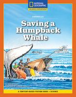 Content-Based Chapter Books Fiction (Science: Chronicles): Saving a Humpback Whale 142635083X Book Cover