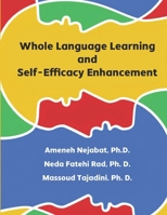 Whole Language Learning and Self-Efficacy Enhancement B0F52PY1CQ Book Cover