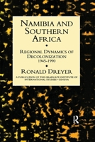 Namibia & Southern Africa: Regional Dynamics of Decolonization 1945-90 1138976695 Book Cover