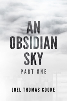 An Obsidian Sky: Part One 1679620312 Book Cover