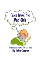 Tales from the Dad Side B088XY9CD5 Book Cover