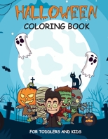 Halloween Coloring Book: Children Coloring Workbooks for Toddlers and Kids (Boys, Girls andAges 2-8) B08HRV9GGL Book Cover