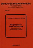 Buerger Planen Einen Freizeitpark: Bericht Ueber Den Testlauf Der Planungszelle in Solingen 3820476199 Book Cover