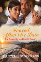 Graced After The Pain 1082734225 Book Cover