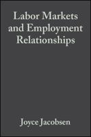 Labor Markets and Employment Relationships: A Comprehensive Approach 0631208364 Book Cover