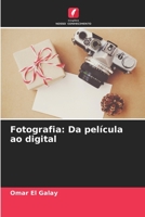 Fotografia: Da película ao digital (Portuguese Edition) 6206475425 Book Cover