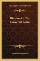 Division Of The Universal Form 1425340369 Book Cover