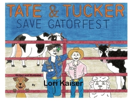 Tate & Tucker Save Gatorfest 1949215253 Book Cover
