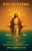 Encounters with the Divine B0FHKTCF56 Book Cover