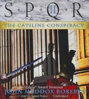 The Catiline Conspiracy (SPQR, #2) 0380759950 Book Cover