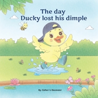 The day Ducky lost his dimple B0FS556MM1 Book Cover