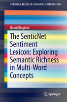 The Senticnet Sentiment Lexicon: Exploring Semantic Richness in Multi-Word Concepts 331938970X Book Cover