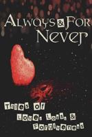 Always and for Never: Tales of Love, Loss and Forgiveness 1984961551 Book Cover