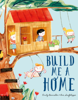 Build Me a Home 1610677722 Book Cover