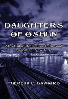 Daughters of Oshun: Afro-Cuban Reflections In Inwood Manhattan, NY: Afro-Cuban Reflections In Inwood Manhattan: Afro-Cuban Reflections: In B0DWZQ7F7D Book Cover