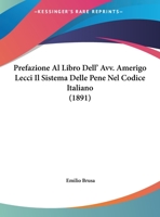 Prefazione Al Libro Dell' Avv. Amerigo Lecci Il Sistema Delle Pene Nel Codice Italiano 1167329937 Book Cover