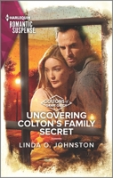 Uncovering Colton's Family Secret 1335759468 Book Cover