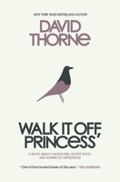 Walk It Off, Princess 0988689588 Book Cover