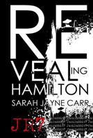 Revealing Hamilton: A JackRabbit 7 Prequel 1939769191 Book Cover