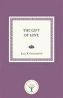 The Gift of Love (Collector's Edition Set of Books) 1889051853 Book Cover