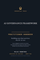 AI Governance Framework: Building One That Survives the EU AI Act, Article by Article B0HFGVLJQW Book Cover