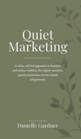 Quiet Marketing 0645313807 Book Cover