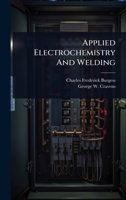 Applied Electrochemistry And Welding 102448002X Book Cover
