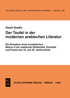 Der Teufel in Der Modernen Arabischen Literatur: Die Rezeption Eines Europ?ischen Motivs in Der Arabischen Belletristik, Dramatik Und Poesie D. 19. U. 3922968570 Book Cover